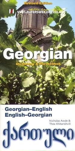 Georgisch - Englisch und Englisch - Georgisch Wörterbuch mit Phrasenteil / Georgian - English and English - Georgian Dictionary and Phrasebook