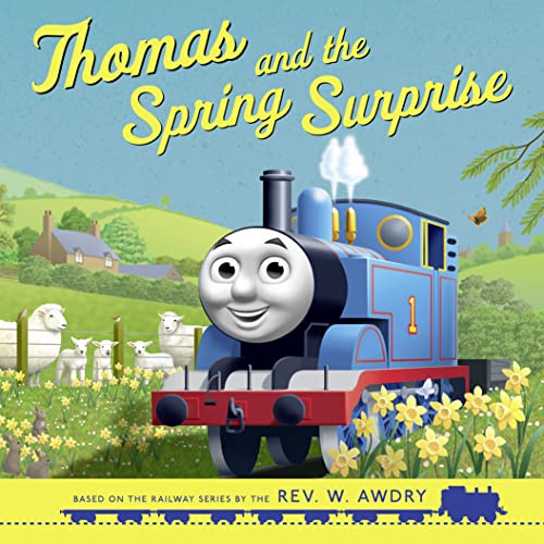 Thomas and Friends: Thomas and the Spring Surprise (Thomas & Friends Picture Books)