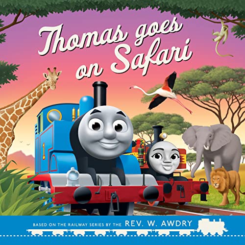 Thomas & Friends: Thomas Goes on Safari: The charming illustrated adventure book perfect for kids ages 1 to 5 von Farshore