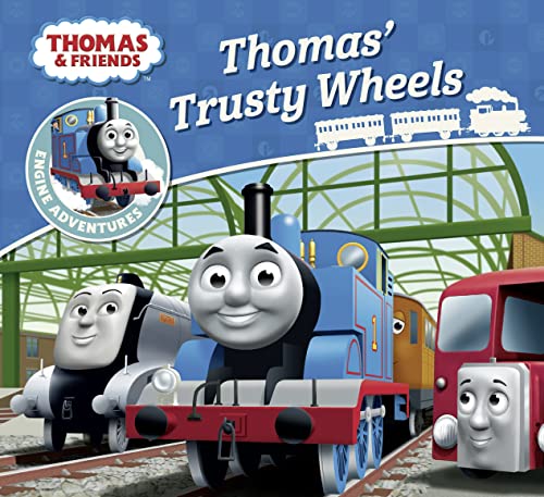Thomas & Friends: Thomas' Trusty Wheels (Thomas Engine Adventures)