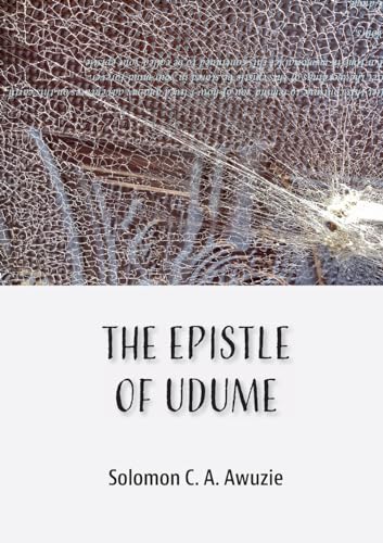 The Epistle of Udume The Epistle of Udume von Mwanaka Media and Publishing
