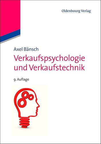 Verkaufspsychologie und Verkaufstechnik von De Gruyter Oldenbourg