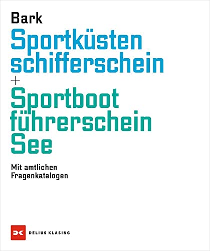 Sportküstenschifferschein & Sportbootführerschein See: Mit amtlichen Fragenkatalogen