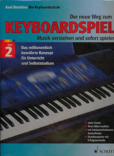Der neue Weg zum Keyboardspiel, 6 Bde., Bd.2: Musik verstehen und sofort spielen. Band 2. Keyboard.