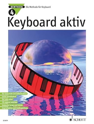 Keyboard aktiv, Bd.4: Die Methode für Keyboard. Band 4. Keyboard. (Keyboard aktiv, Band 4)
