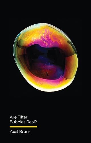 Are Filter Bubbles Real? (Digital Futures Series) von Polity