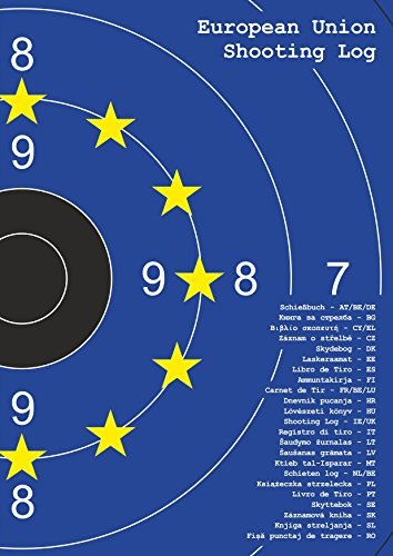 Schießbuch für Sportschützen und Behörden - Europäische Union von Das-Schießbuch