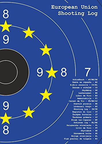 Schießbuch für Sportschützen und Behörden - Europäische Union von Das-Schiessbuch