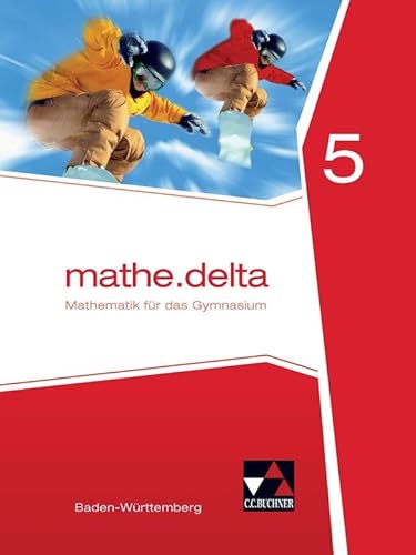 mathe.delta – Baden-Württemberg / mathe.delta Baden-Württemberg 5