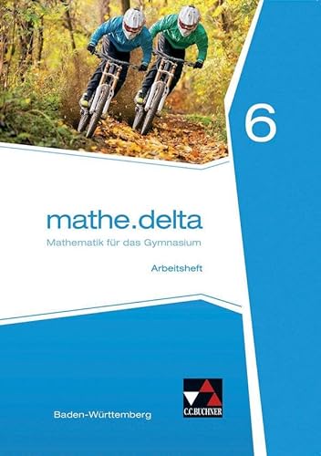 mathe.delta – Baden-Württemberg / mathe.delta Baden-Württemberg AH 6