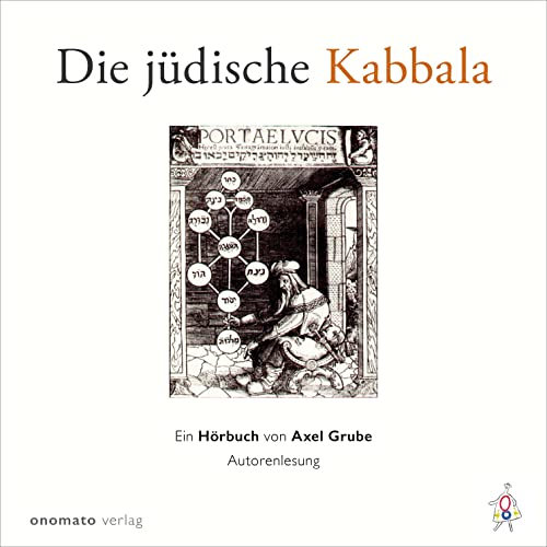 Die jüdische Kabbala: Ein Hörbuch von Axel Grube