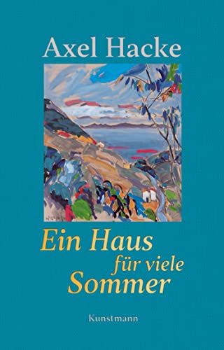 Ein Haus für viele Sommer von Verlag Antje Kunstmann GmbH