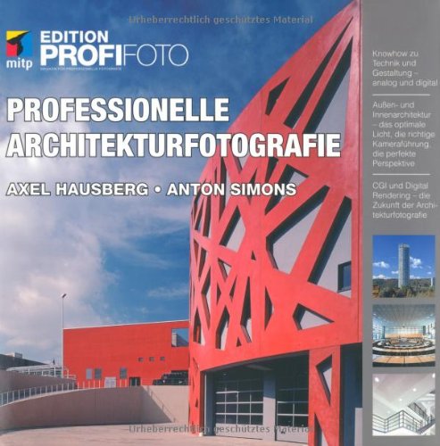 Professionelle Architekturfotografie (mitp Edition Profifoto) von mitp