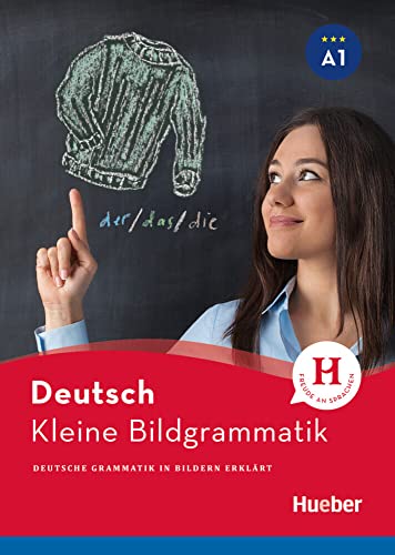 Kleine Bildgrammatik Deutsch: Deutsche Grammatik in Bildern erklärt / Buch von Hueber