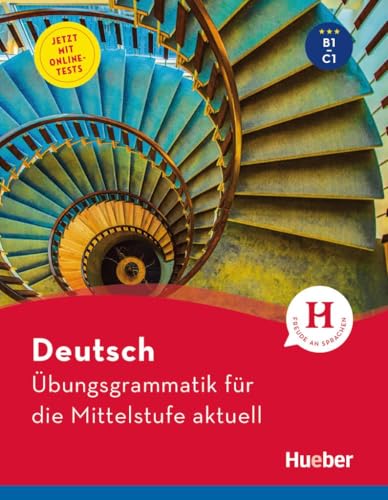 Deutsch – Übungsgrammatik für die Mittelstufe – aktuell: Buch mit beigelegtem Lösungsschlüssel und Online-Tests (Gramatica Aleman) Deutsch – Übungsgrammatik für die Mittelstufe – aktuell: Buch mit beigelegtem Lösungsschlüssel und Online-Tests (Gramatica Aleman)