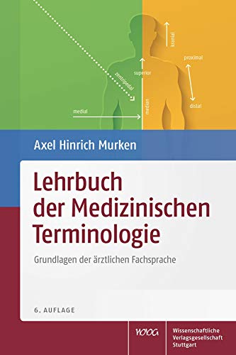 Lehrbuch der Medizinischen Terminologie: Grundlagen der ärztlichen Fachsprache von Wissenschaftliche