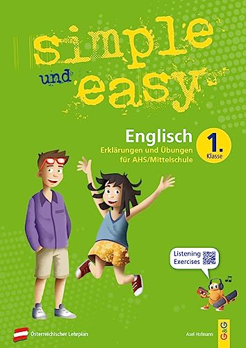 simple und easy Englisch 1: Erklärungen und Übungen für die 1. Klasse AHS/Mittelschule (simple und easy: Easy auf Schularbeiten und Prüfungen vorbereiten) von G&G Verlagsges.