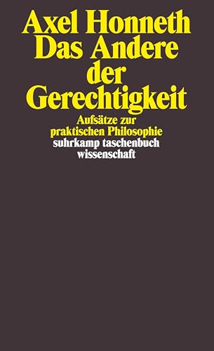 Das Andere der Gerechtigkeit: Aufsätze zur praktischen Philosophie (suhrkamp taschenbuch wissenschaft) von Suhrkamp Verlag AG