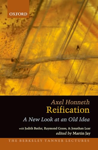 Reification: A New Look At An Old Idea (Berkeley Tanner Lectures) (The Berkeley Tanner Lectures)