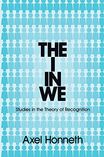 The I in We: Studies in the Theory of Recognition von Polity
