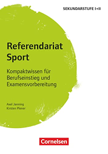 Referendariat Sekundarstufe I + II: Sport - Kompaktwissen für Berufseinstieg und Examensvorbereitung - Buch Referendariat Sekundarstufe I + II: Sport - Kompaktwissen für Berufseinstieg und Examensvorbereitung - Buch von Cornelsen Vlg Scriptor