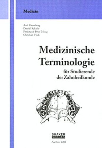 Medizinische Terminologie für Studierende der Zahnheilkunde (Berichte aus der Zahnmedizin) von Shaker Verlag