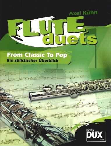 Flute Duets: From Classic To Pop - Ein stilistischer Überblick