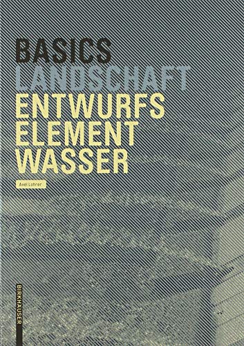 Basics Entwurfselement Wasser von Birkhauser