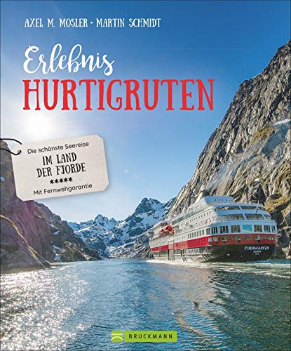 Erlebnis Hurtigruten: Die schönste Seereise im Land der Fjorde. Für eine einzigartige Norwegenreise - von den Lofoten bis zum Nordkap. Bildband über eine unvergessliche Kreuzfahrt durch tiefe Fjorde. Erlebnis Hurtigruten: Die schönste Seereise im Land der Fjorde. Für eine einzigartige Norwegenreise - von den Lofoten bis zum Nordkap. Bildband über eine unvergessliche Kreuzfahrt durch tiefe Fjorde. von Bruckmann