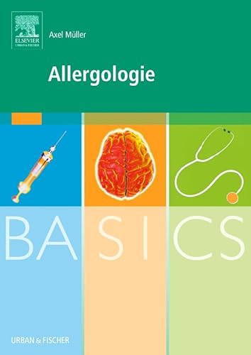 BASICS Allergologie von Urban & Fischer Verlag/Elsevier GmbH