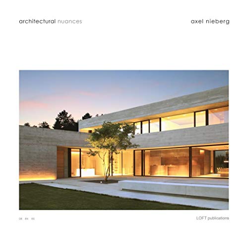 AXEL NIEBERG: ARCHITECTURE NUANCES (Architectural Nuances) von Koenemann
