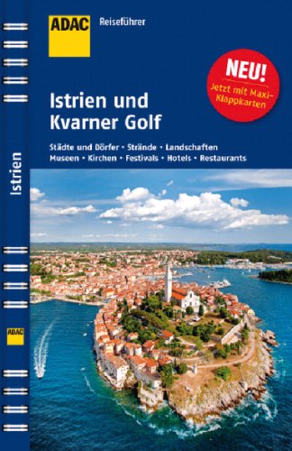 ADAC Reiseführer Istrien - Kroatische Küste: Istrien und Kvarner Golf ADAC Reiseführer Istrien - Kroatische Küste: Istrien und Kvarner Golf von ADAC Reiseführer, ein Imprint von GRÄFE UND UNZER Verlag GmbH