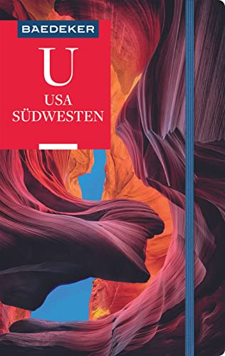 Baedeker Reiseführer USA Südwesten: mit GROSSER REISEKARTE