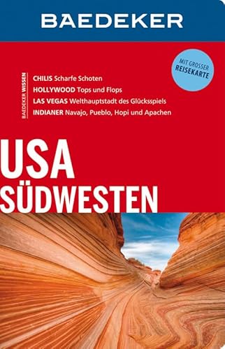 Baedeker Reiseführer USA Südwesten: mit GROSSER REISEKARTE Baedeker Reiseführer USA Südwesten: mit GROSSER REISEKARTE