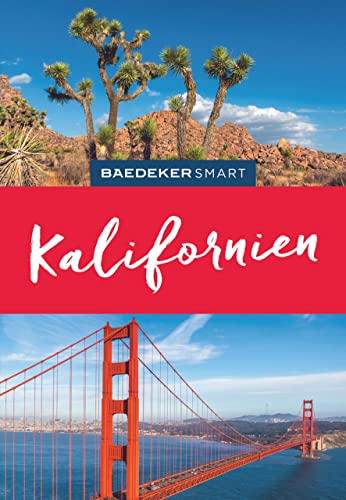 Baedeker SMART Reiseführer Kalifornien: Perfekte Tage im Golden State