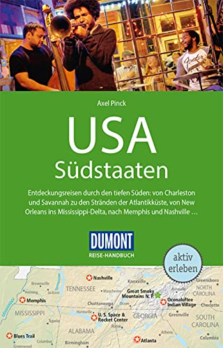 DuMont Reise-Handbuch Reiseführer USA, Die Südstaaten: mit Extra-Reisekarte DuMont Reise-Handbuch Reiseführer USA, Die Südstaaten: mit Extra-Reisekarte
