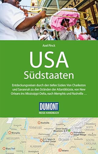 DuMont Reise-Handbuch Reiseführer USA, Südstaaten: mit Extra-Reisekarte DuMont Reise-Handbuch Reiseführer USA, Südstaaten: mit Extra-Reisekarte
