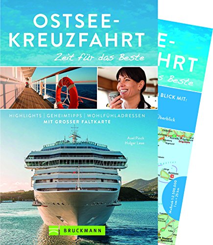 Bruckmann Reiseführer Ostsee-Kreuzfahrt: Zeit für das Beste. Highlights, Geheimtipps, Wohlfühladressen. Inklusive Faltkarte zum Herausnehmen. Bruckmann Reiseführer Ostsee-Kreuzfahrt: Zeit für das Beste. Highlights, Geheimtipps, Wohlfühladressen. Inklusive Faltkarte zum Herausnehmen.
