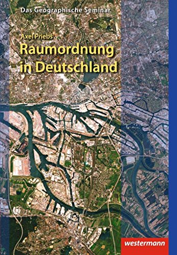 Raumordnung in Deutschland (Das Geographische Seminar, Band 33) von Westermann Schulbuch