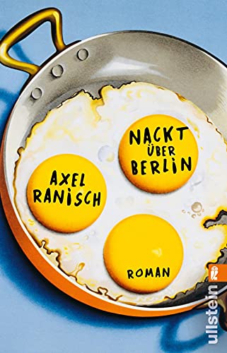 Nackt über Berlin: Roman | Das Buch zur Serie bei ARD von ULLSTEIN TASCHENBUCH