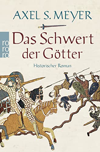 Das Schwert der Götter: Historischer Roman von Rowohlt Taschenbuch