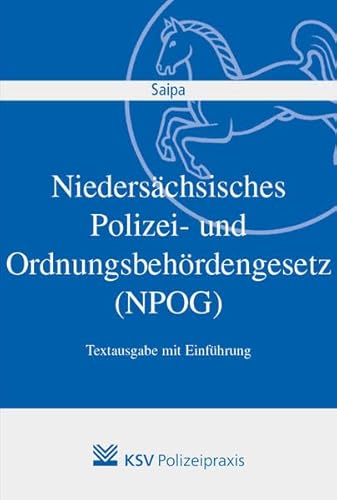 Niedersächsisches Polizei- und Ordnungsbehördengesetz (NPOG): Textausgabe mit Einführung