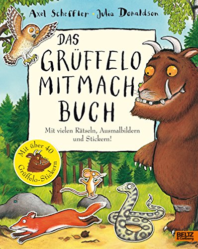 Das Grüffelo-Mitmachbuch: Mit vielen Rätseln, Such- und Ausmalbildern und Stickern von Beltz GmbH, Julius