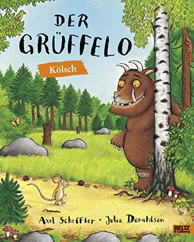 Der Grüffelo Kölsch: Kölsche Ausgabe.Vierfarbiges Bilderbuch. Ins Kölsche von Ute Wegmann Der Grüffelo Kölsch: Kölsche Ausgabe.Vierfarbiges Bilderbuch. Ins Kölsche von Ute Wegmann