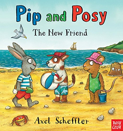 Pip and Posy: The New Friend von Nosy Crow Ltd