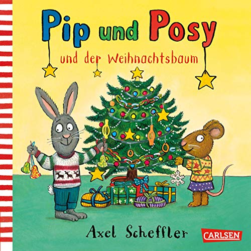 Pip und Posy: Pip und Posy und der Weihnachtsbaum: Bilderbuch für Kinder ab 2 von Axel Scheffler von Carlsen