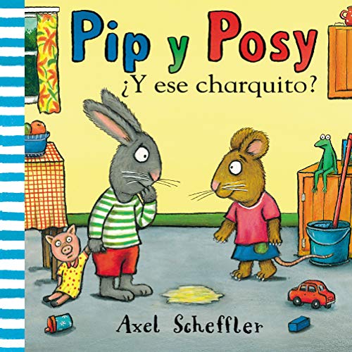 Pip y Posy. Libro de cartón - ¿Y ese charquito? (Pequeñas manitas)