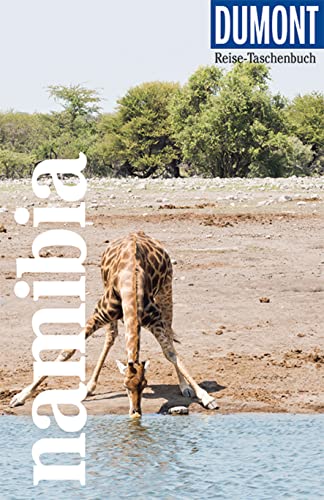 DuMont Reise-Taschenbuch Reiseführer Namibia: Reiseführer plus Reisekarte. Mit individuellen Autorentipps und vielen Touren. von Dumont Reise Vlg GmbH + C