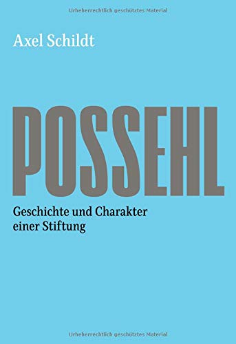 Possehl: Geschichte und Charakter einer Stiftung