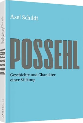 Possehl: Geschichte und Charakter einer Stiftung